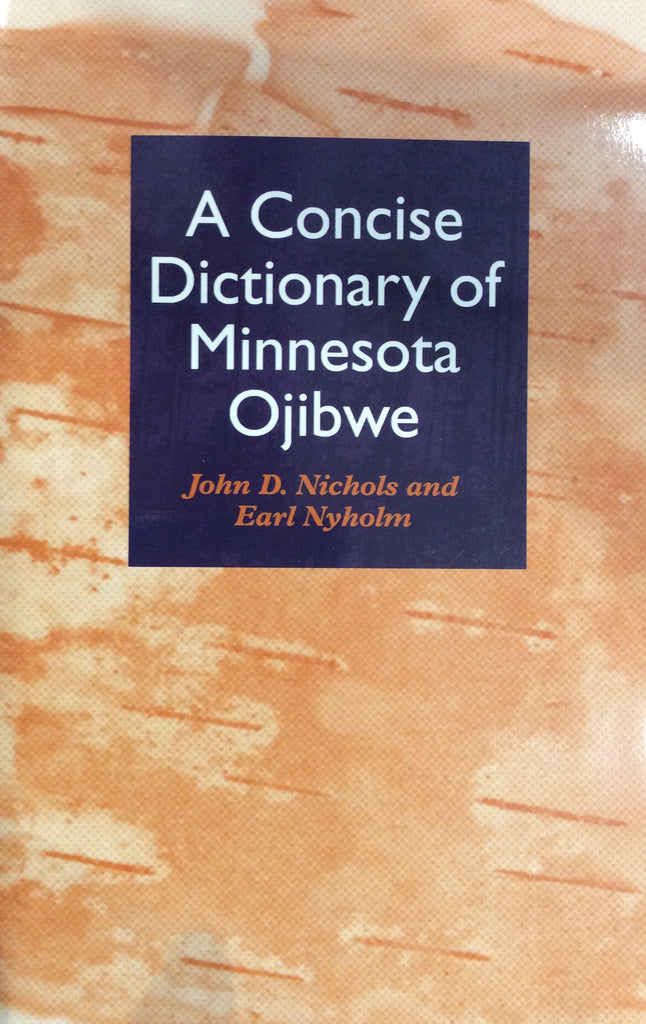 A Concise Dictionary of Minnesota Ojibwe