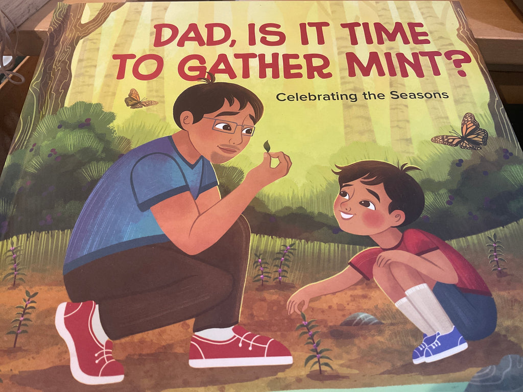 Dad,Is It Time to Gather Mint?
