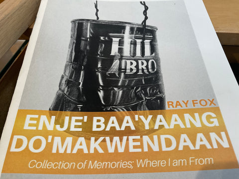 Enje’baa’yaang Do’makwendaan / Collection of Memories; Where I am From