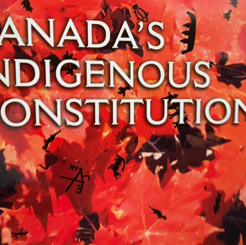 Canada’s Indigenous Constitution