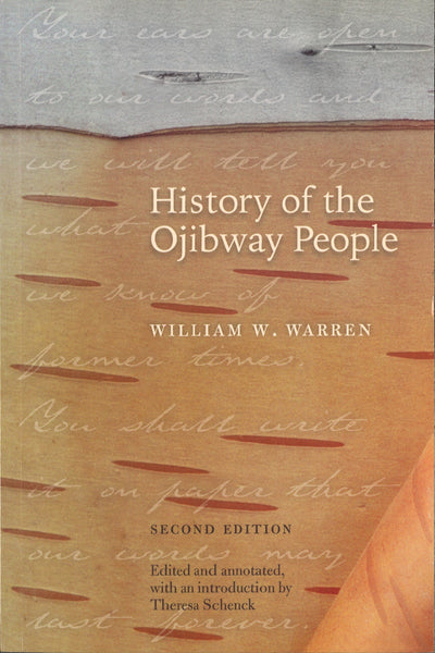 History of the Ojibway People by William W. Warren