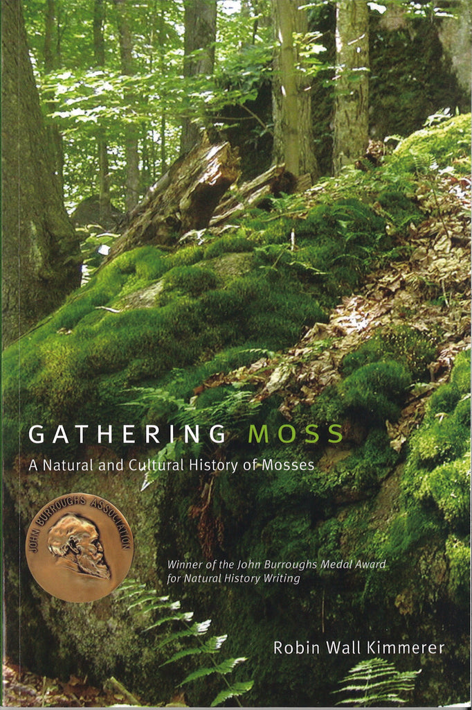 Gathering Moss: A Natural and Cultural History Of Mosses